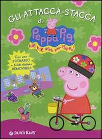 Libro attacca-stacca di Peppa Pig. Hip hip urrà per Peppa! Con adesivi di Silvia D'Achille - ean 9788809772991 - Giunti Kids