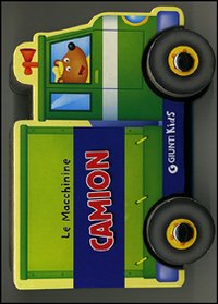 Libro Camion di Silvia D'Achille - ean 9788809773028 - Giunti Kids