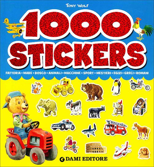 Libro 1000 stickers di Anna Casalis; Tony Wolf - ean 9788809773592 - Dami Editore