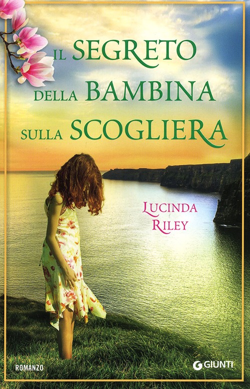 Libro segreto della bambina sulla scogliera di Lucinda Riley - ean 9788809779242 - Giunti Editore