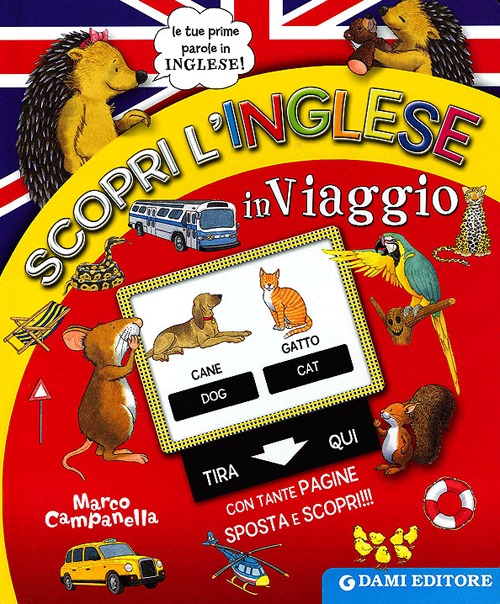 Libro Scopri l'inglese in viaggio. Ediz. italiana e inglese di Anna Casalis - ean 9788809781344 - Dami Editore