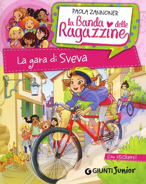 Libro gara di Sveva. La banda delle ragazzine. Con adesivi di Paola Zannoner - ean 9788809781634 - Giunti Junior