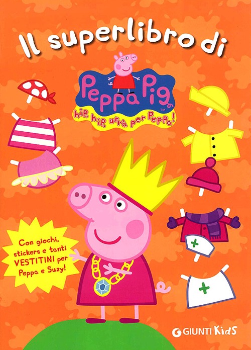 Libro superlibro di Peppa Pig. Con adesivi di Silvia D'Achille - ean 9788809783232 - Giunti Kids