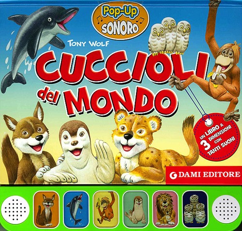 Libro Cuccioli del mondo. Libro pop-up di Anna Casalis - ean 9788809783799 - Dami Editore