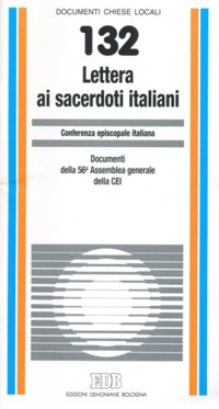 Libro Lettera ai sacerdoti italiani. Documenti della 56ª Assemblea generale della CEI di  - ean 9788810112823 - EDB