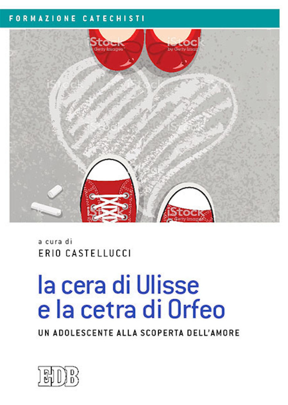 Libro cera di Ulisse e la cetra di Orfeo. Un adolescente alla scoperta dell’amore di Castellucci - ean 9788810121245 - EDB