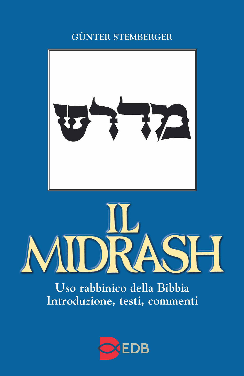 Libro Midrash. Uso rabbinico della Bibbia. Introduzione