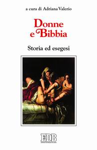 Libro Donne e Bibbia. Storia ed esegesi di  - ean 9788810402733 - EDB