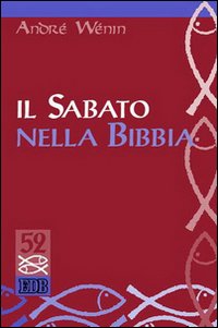 Libro sabato nella Bibbia di André Wénin - ean 9788810410028 - EDB