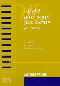 Libro «Molti altri segni fece Gesù» (Gv. 20