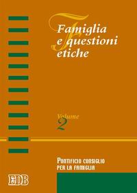Libro Famiglia e questioni etiche di  - ean 9788810430149 - EDB