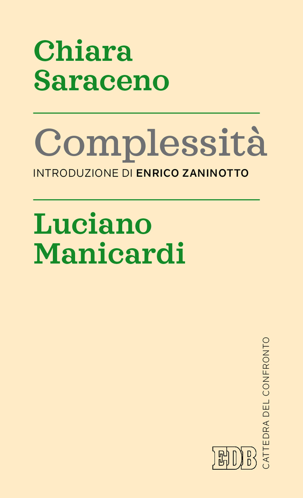 Libro Complessità di Chiara Saraceno; Luciano Manicardi - ean 9788810572054 - EDB