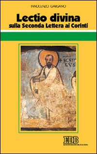 Libro Lectio divina sulla seconda Lettera ai Corinti di Guido Innocenzo Gargano - ean 9788810709931 - EDB