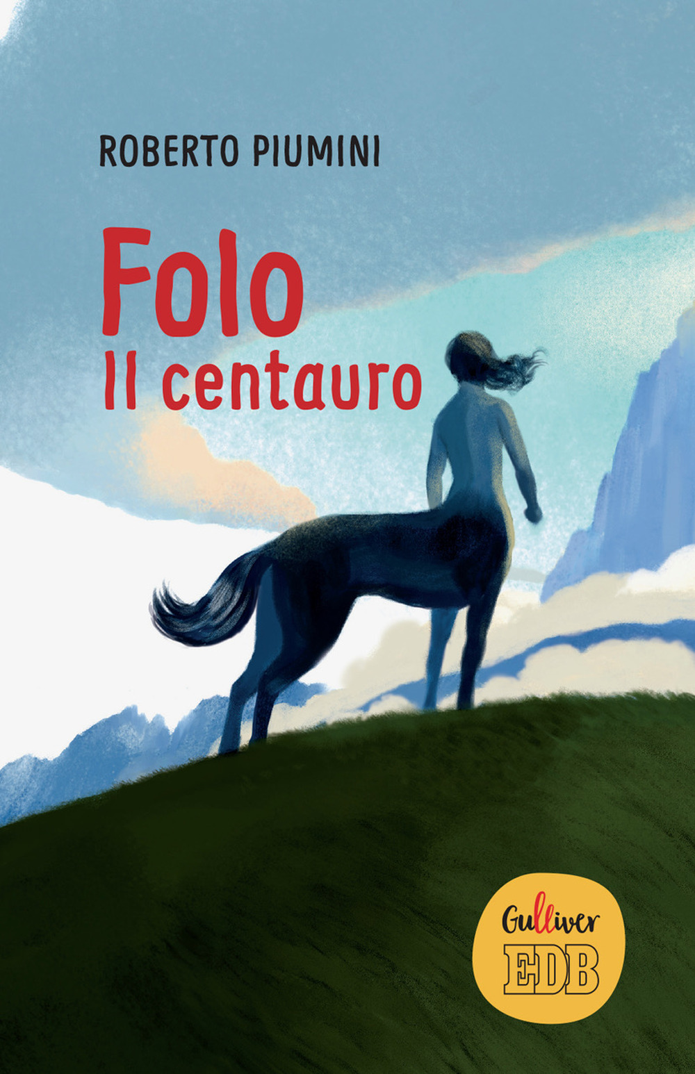 Libro Folo. Il centauro di Roberto Piumini - ean 9788810752203 - EDB