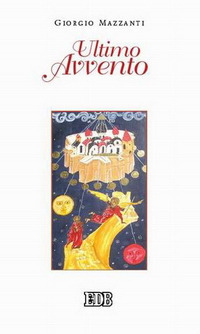 Libro Ultimo avvento di Giorgio Mazzanti - ean 9788810808139 - EDB