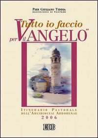 Libro Tutto io faccio per il vangelo (prima Lettera Cor. 9