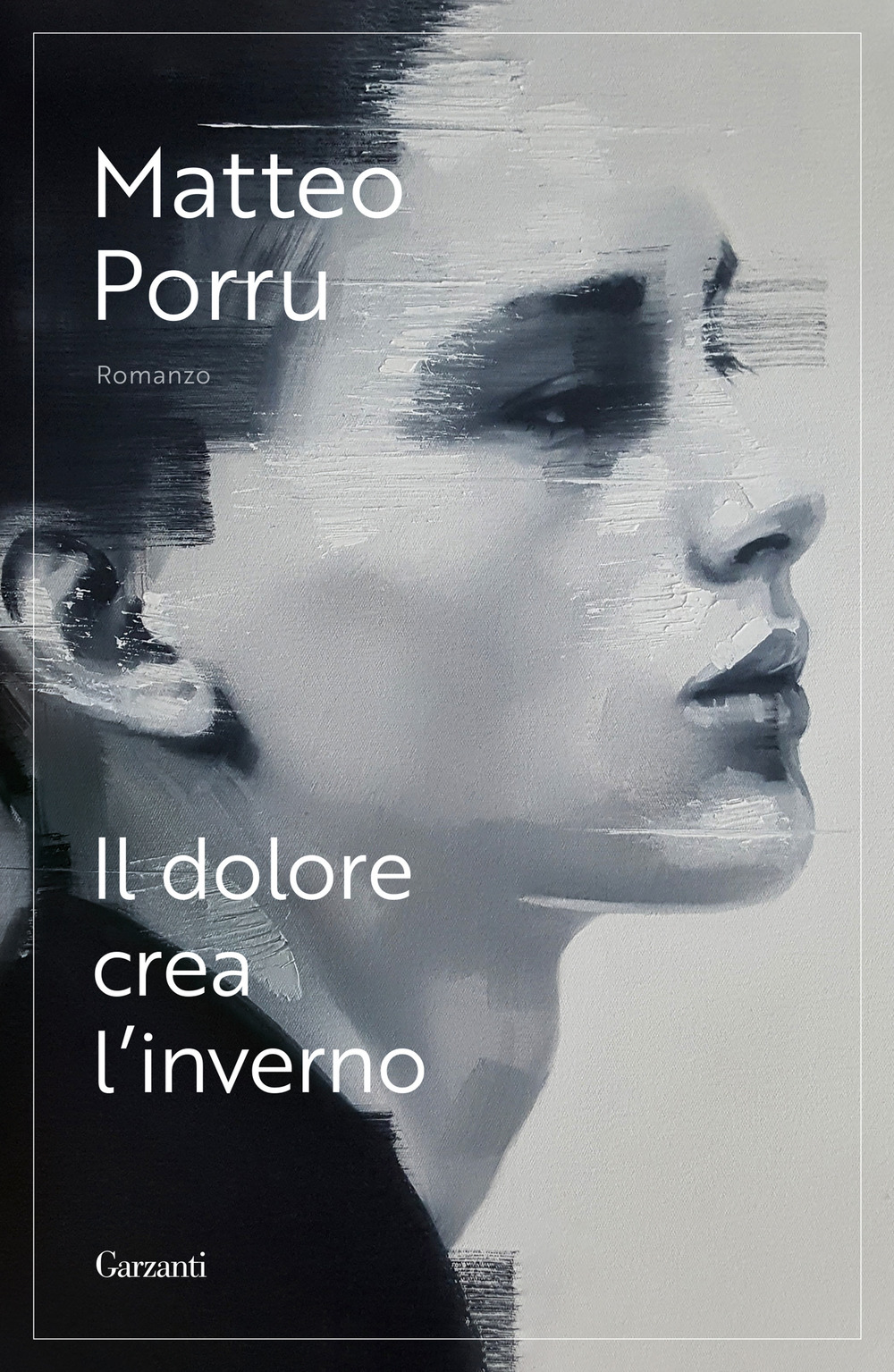Libro dolore crea l'inverno di Matteo Porru - ean 9788811003854 - Garzanti