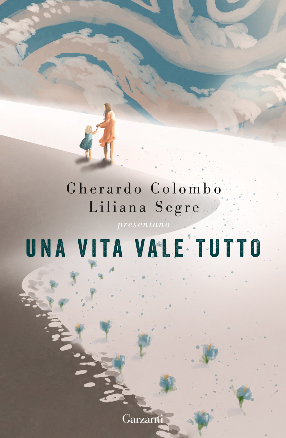 Libro vita vale tutto di Gherardo Colombo; Liliana Segre - ean 9788811004424 - Garzanti