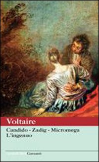 Libro Candido-Zadig-Micromega-L'ingenuo di Voltaire - ean 9788811360384 - Garzanti