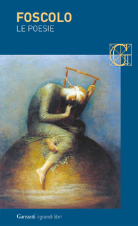 Libro poesie di Ugo Foscolo - ean 9788811360827 - Garzanti