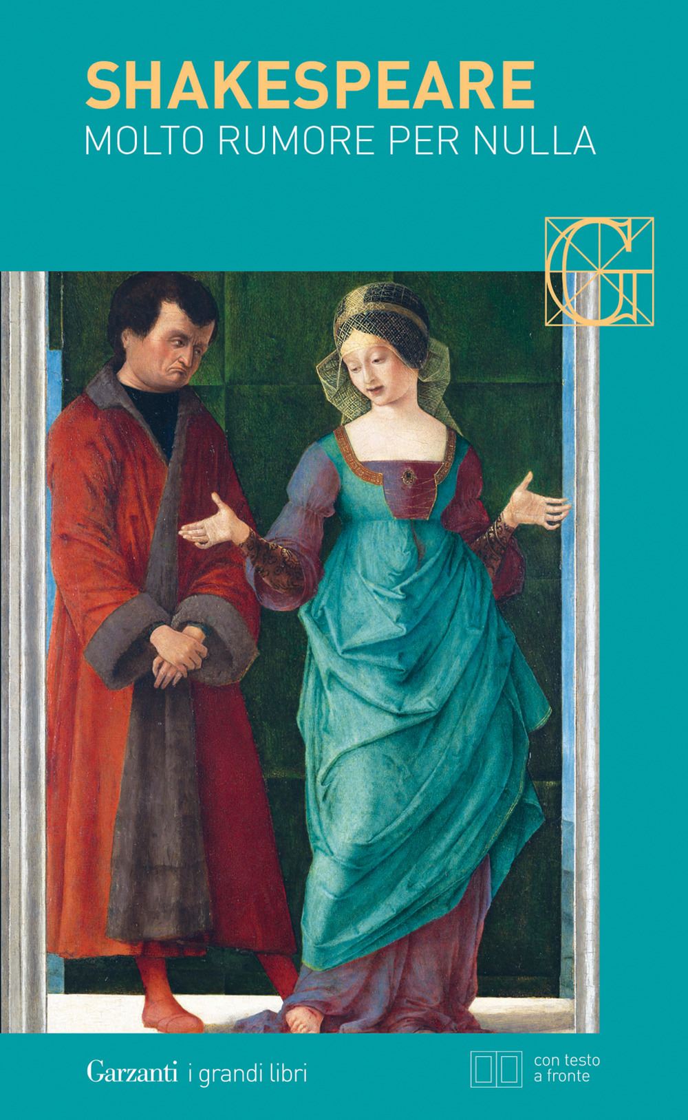 Libro Molto rumore per nulla. Testo inglese a fronte di William Shakespeare - ean 9788811364221 - Garzanti