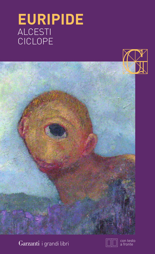 Libro Alcesti-Ciclope. Testo greco a fronte di Euripide - ean 9788811365334 - Garzanti