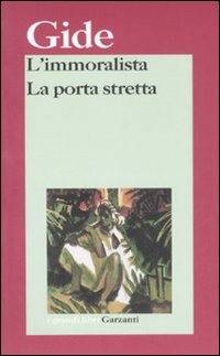 Libro immoralista-La porta stretta di André Gide - ean 9788811365655 - Garzanti