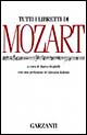 Libro Tutti i libretti di Wolfgang Amadeus Mozart - ean 9788811410621 - Garzanti