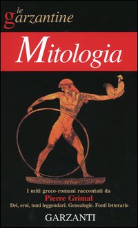 Libro Enciclopedia della mitologia di Pierre Grimal - ean 9788811504825 - Garzanti
