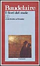 Libro fiori del male. Testo francese a fronte di Charles Baudelaire - ean 9788811581154 - Garzanti