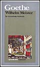 Libro vocazione teatrale di Wilhelm Meister di Johann Wolfgang Goethe - ean 9788811581772 - Garzanti