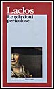 Libro relazioni pericolose di Pierre Choderlos de Laclos - ean 9788811581826 - Garzanti