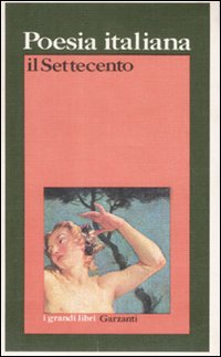 Libro Poesia italiana. Il Settecento di  - ean 9788811582113 - Garzanti