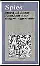 Libro Storia del dottor Faust ben noto mago e negromante di Johann Spies - ean 9788811582526 - Garzanti