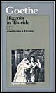 Libro Ifigenia in Tauride. Testo tedesco a fronte di Johann Wolfgang Goethe - ean 9788811583219 - Garzanti