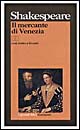 Libro mercante di Venezia. Testo originale a fronte di William Shakespeare - ean 9788811583431 - Garzanti