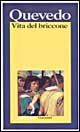 Libro Vita del briccone di Francisco G. de Quevedo y Villegas - ean 9788811584254 - Garzanti