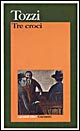 Libro Tre croci di Federigo Tozzi - ean 9788811584278 - Garzanti