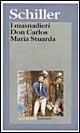 Libro masnadieri-Don Carlos-Maria Stuarda di Friedrich Schiller - ean 9788811584414 - Garzanti