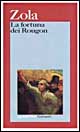 Libro fortuna dei Rougon di Émile Zola - ean 9788811584711 - Garzanti