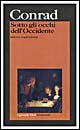 Libro Sotto gli occhi dell'Occidente di Joseph Conrad - ean 9788811585596 - Garzanti