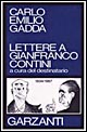 Libro Lettere a Gianfranco Contini (1934-1967). A cura del destinatario di Carlo Emilio Gadda - ean 9788811598350 - Garzanti