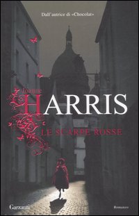 Libro scarpe rosse di Joanne Harris - ean 9788811600510 - Garzanti