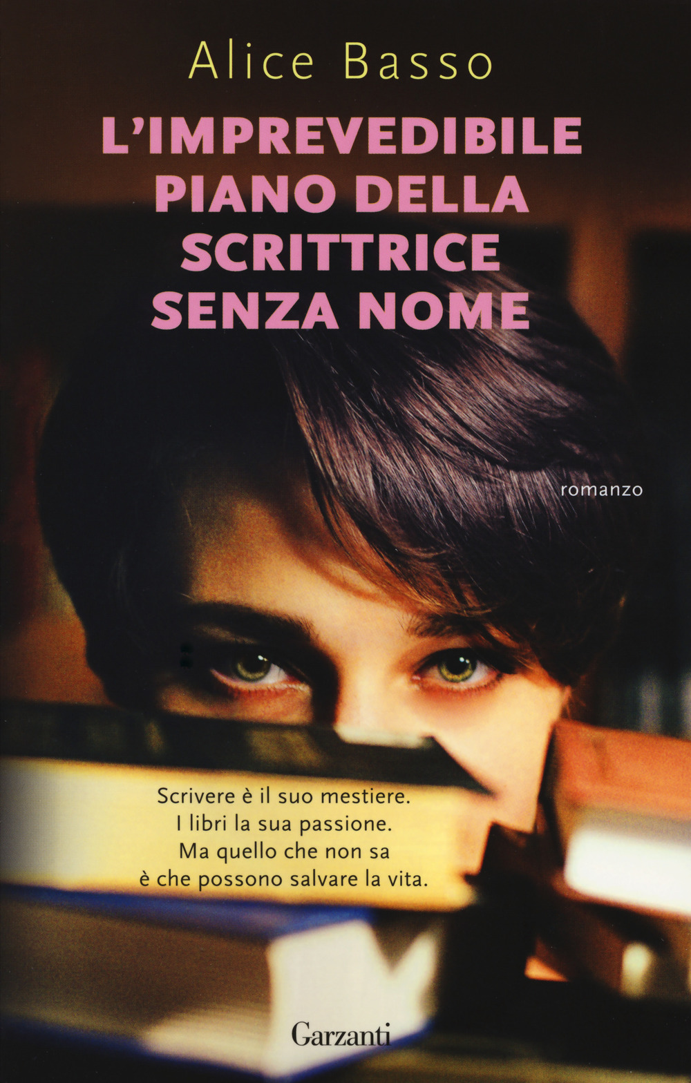Libro imprevedibile piano della scrittrice senza nome di Alice Basso - ean 9788811602859 - Garzanti