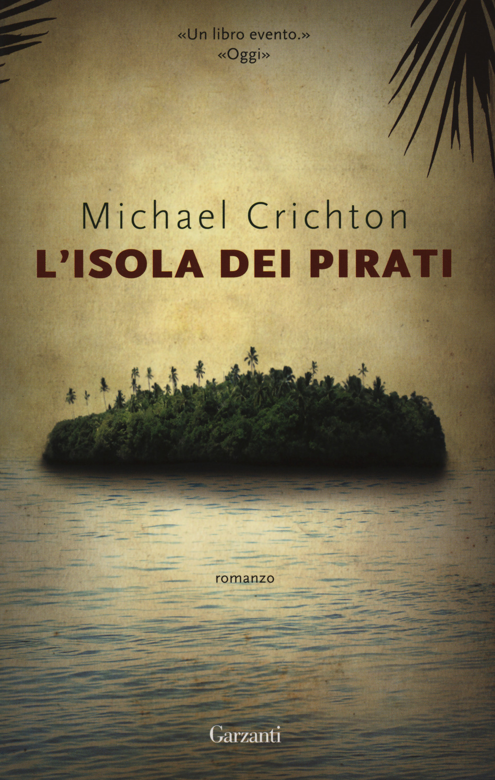 Libro isola dei pirati di Michael Crichton - ean 9788811602880 - Garzanti