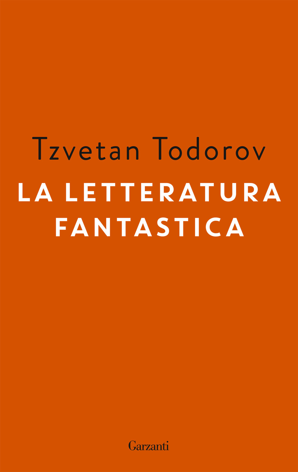 Libro letteratura fantastica di Tzvetan Todorov - ean 9788811607847 - Garzanti