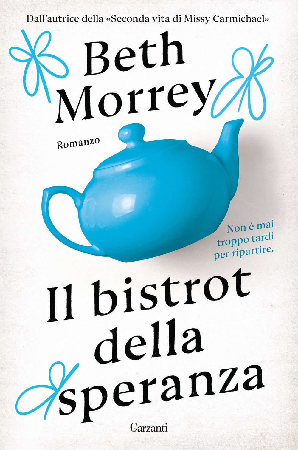Libro bistrot della speranza di Beth Morrey - ean 9788811608967 - Garzanti