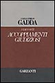 Libro Accoppiamenti giudiziosi di Carlo Emilio Gadda - ean 9788811661276 - Garzanti