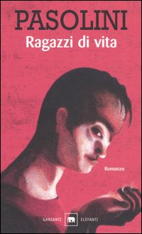 Libro Ragazzi di vita di Pier Paolo Pasolini - ean 9788811666271 - Garzanti