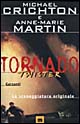 Libro Tornado (Twister). La sceneggiatura originale di Michael Crichton; Anne-Marie Martin - ean 9788811667698 - Garzanti